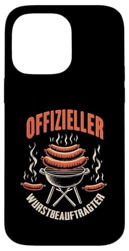 Offizieller Wurstbeauftragter Grillen Vatertag Spruch Mann Hülle für iPhone 14 Pro Max Offizieller Wurstbeauftragter Grillen Vatertag Spruch Mann Hülle für iPhone 14 Pro Max von Offizieller Wurstbeauftragter Grillen Vatertag