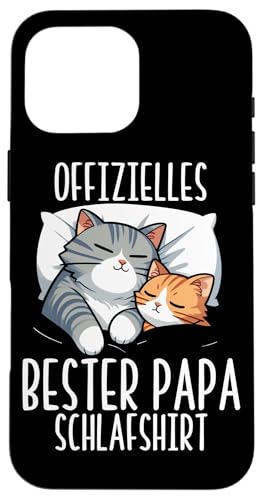 Offizielles Bester Papa Schlafshirt Katzen Vatertag Witzig Hülle für iPhone 16 Pro Max von Offizielles Bester Papa Schlafshirt Vatertag