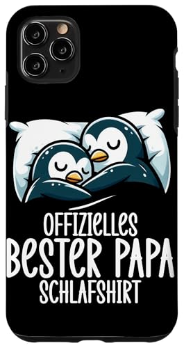 Offizielles Bester Papa Schlafshirt Pinguin Vatertag Sprüche Hülle für iPhone 11 Pro Max von Offizielles Bester Papa Schlafshirt Vatertag