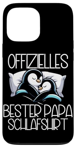 Offizielles Bester Papa Schlafshirt Pinguin Vatertag Sprüche Hülle für iPhone 13 Pro Max von Offizielles Bester Papa Schlafshirt Vatertag