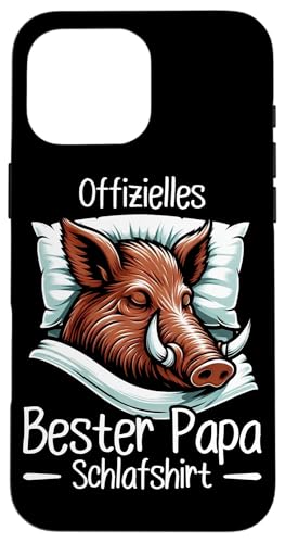 Offizielles Bester Papa Schlafshirt Wildschwein Vatertag Hülle für iPhone 16 Pro Max von Offizielles Bester Papa Schlafshirt Vatertag