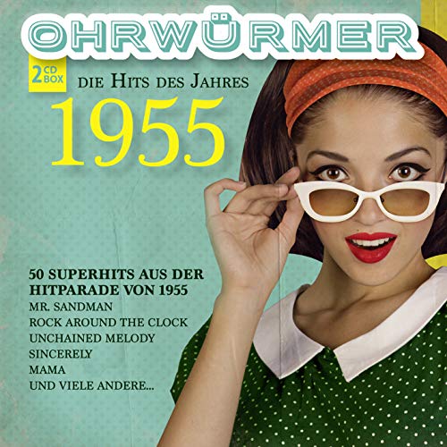 Die Hits des Jahres 1955 von Ohrwürmer
