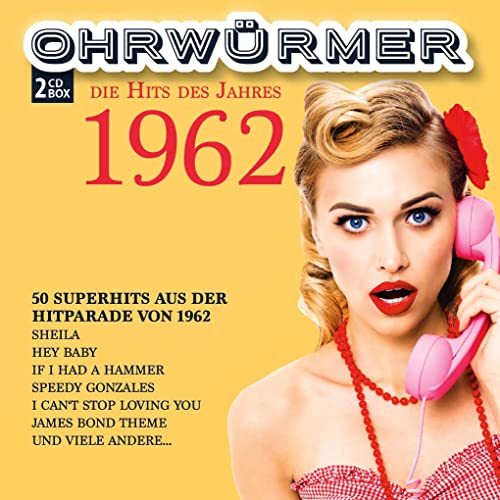 Die Hits des Jahres 1962 von Ohrwürmer