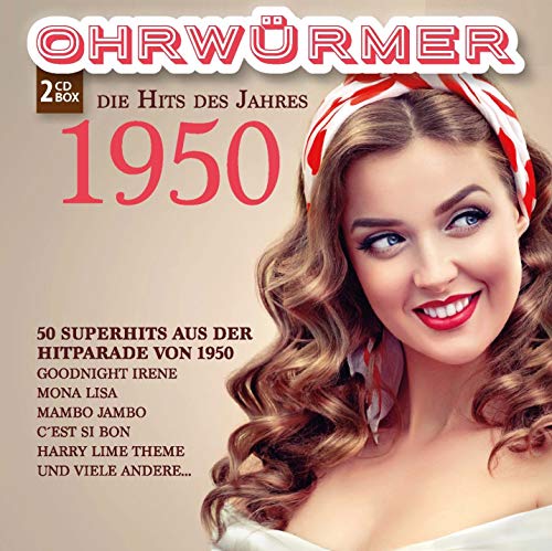 Ohrwürmer - Die Hits des Jahres 1950 von Ohrwürmer