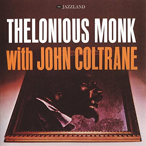 Thelonious Monk with John Coltrane [Vinyl LP] von Ojc