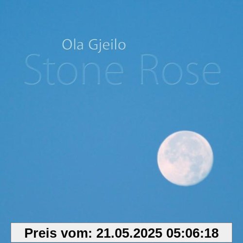 GJEILO: Stone Rose GJEILO: Stone Rose von Ola Gjeilo