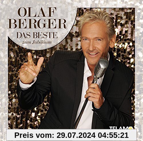Das Beste Zum Jubiläum-30 Jahre Olaf Berger von Olaf Berger