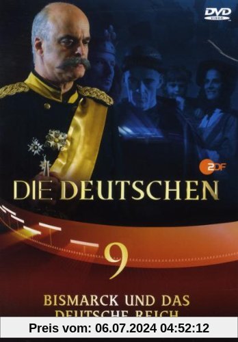 Die Deutschen, Teil 9 - Bismarck und das Deutsche Reich von Olaf Götz