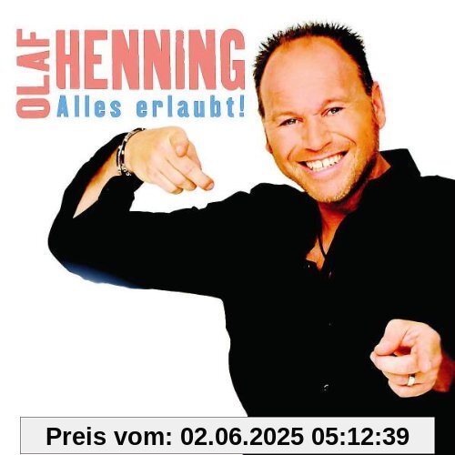 Alles Erlaubt Alles Erlaubt von Olaf Henning