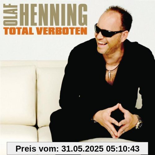 Total Verboten von Olaf Henning