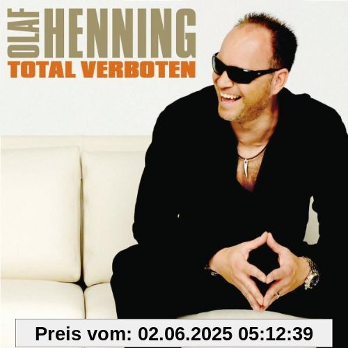 Total Verboten von Olaf Henning