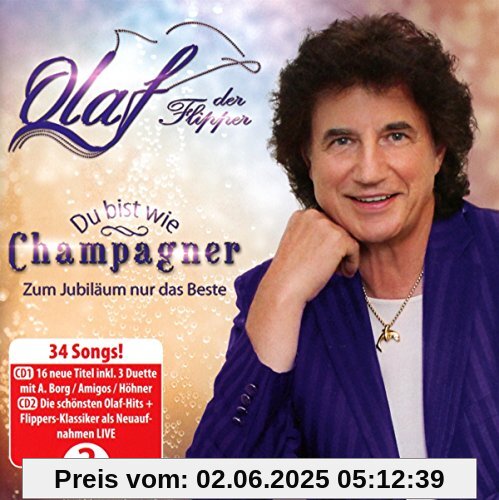 Du Bist Wie Champagner-Zum Jubiläum Nur das Beste von Olaf