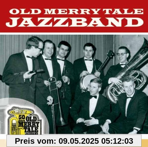 50 Jahre Old Merry Tale Jazz B von Old Merry Tale Jazzband