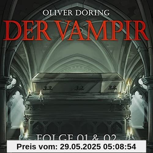 Der Vampir (Teil 1 & 2) von Oliver Doering