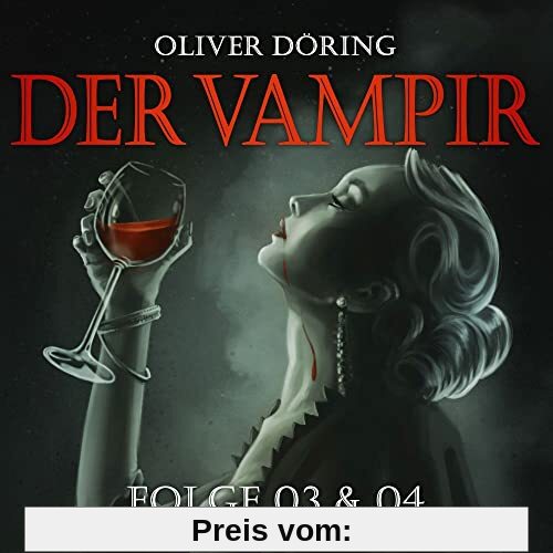 Der Vampir (Teil 3 & 4) von Oliver Doering