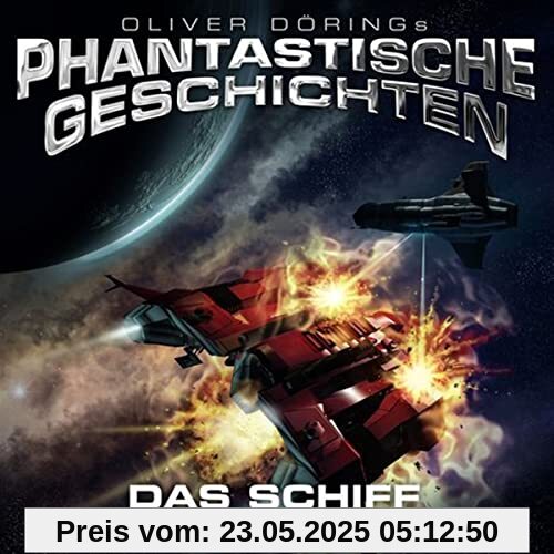 Das Schiff (Teil 1) von Oliver Doerings Phantastische Geschichten