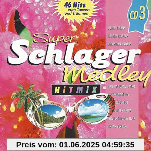 Super Schlager Medley Hitmix CD 3 von Oliver Frank