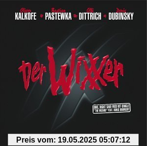 Der Wixxer Der Wixxer von Oliver Kalkofe