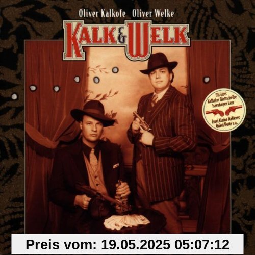 Kalk & Welk Kalk & Welk von Oliver Kalkofe