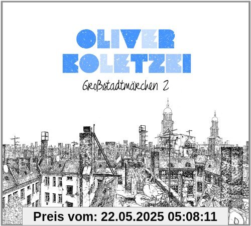 Großstadtmärchen 2 (Limited Deluxe Edition) (Digipak) von Oliver Koletzki