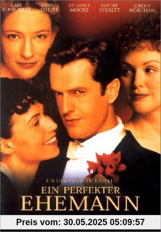 Ein perfekter Ehemann Ein perfekter Ehemann von Oliver Parker