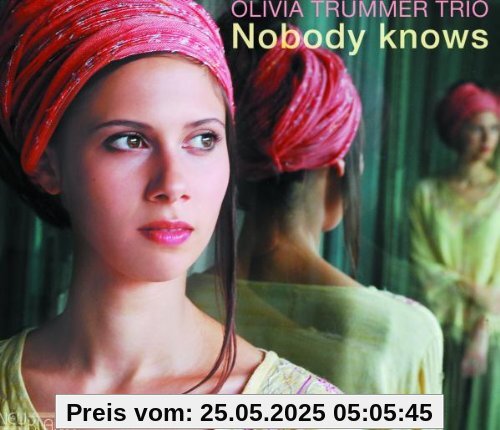 Nobody Knows Nobody Knows von Olivia Trummer Trio
