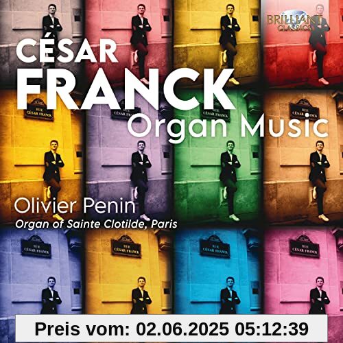 Franck:Organ Music Franck:Organ Music von Olivier Penin