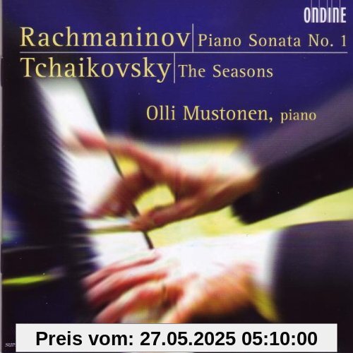 Sergej Rachmaninoff: Klaviersonate Nr.1 op.28 / Peter Iljitsch Tschaikowsky: Die Jahreszeiten op.37b von Olli Mustonen