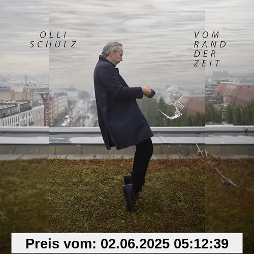 Vom Rand der Zeit von Olli Schulz