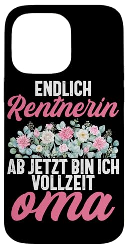 Endlich Rentnerin Ab Jetzt Bin Ich Vollzeit Oma Pensionär Hülle für iPhone 14 Pro Max Endlich Rentnerin Ab Jetzt Bin Ich Vollzeit Oma Pensionär Hülle für iPhone 14 Pro Max von Oma Ruhestand Großmutter Großeltern Rente Geschenk