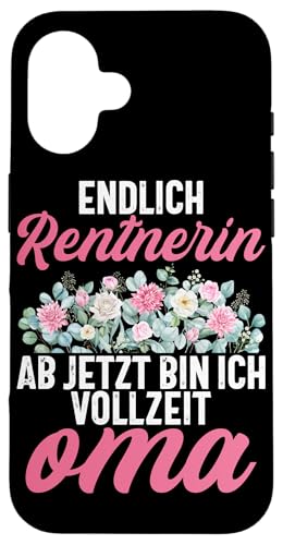 Endlich Rentnerin Ab Jetzt Bin Ich Vollzeit Oma Pensionär Hülle für iPhone 16 von Oma Ruhestand Großmutter Großeltern Rente Geschenk
