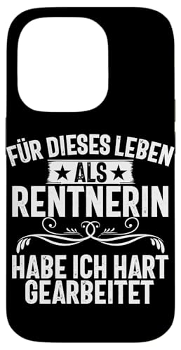 Für Dieses Leben Als Rentnerin Habe Ich Hart Gearbeitet Hülle für iPhone 14 Pro Für Dieses Leben Als Rentnerin Habe Ich Hart Gearbeitet Hülle für iPhone 14 Pro von Oma Ruhestand Großmutter Großeltern Rente Geschenk