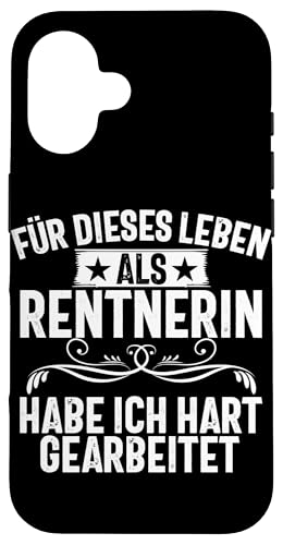 Für Dieses Leben Als Rentnerin Habe Ich Hart Gearbeitet Hülle für iPhone 16 Für Dieses Leben Als Rentnerin Habe Ich Hart Gearbeitet Hülle für iPhone 16 von Oma Ruhestand Großmutter Großeltern Rente Geschenk