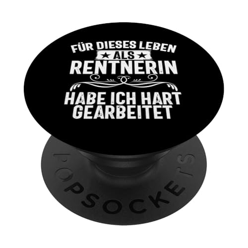 Für Dieses Leben Als Rentnerin Habe Ich Hart Gearbeitet PopSockets Klebender PopGrip Für Dieses Leben Als Rentnerin Habe Ich Hart Gearbeitet PopSockets Klebender PopGrip von Oma Ruhestand Großmutter Großeltern Rente Geschenk