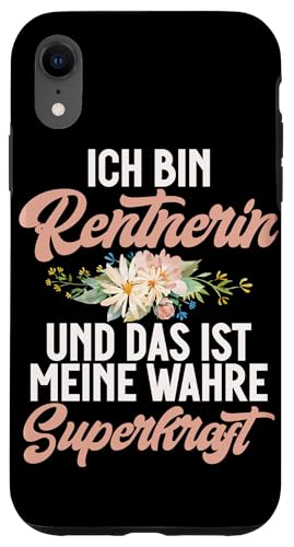 Ich Bin Rentnerin Und Das Ist Meine Wahre Superkraft Hülle für iPhone XR Ich Bin Rentnerin Und Das Ist Meine Wahre Superkraft Hülle für iPhone XR von Oma Ruhestand Großmutter Großeltern Rente Geschenk