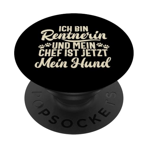 Ich Bin Rentnerin Und Mein Chef Ist Jetzt Mein Hund Rente PopSockets Klebender PopGrip Ich Bin Rentnerin Und Mein Chef Ist Jetzt Mein Hund Rente PopSockets Klebender PopGrip von Oma Ruhestand Großmutter Großeltern Rente Geschenk