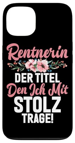 Rentnerin Der Titel Den Ich Mit Stolz Trage Rente Pension Hülle für iPhone 13 Rentnerin Der Titel Den Ich Mit Stolz Trage Rente Pension Hülle für iPhone 13 von Oma Ruhestand Großmutter Großeltern Rente Geschenk
