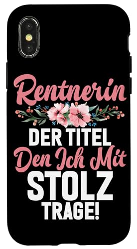 Rentnerin Der Titel Den Ich Mit Stolz Trage Rente Pension Hülle für iPhone X/XS Rentnerin Der Titel Den Ich Mit Stolz Trage Rente Pension Hülle für iPhone X/XS von Oma Ruhestand Großmutter Großeltern Rente Geschenk