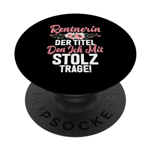 Rentnerin Der Titel Den Ich Mit Stolz Trage Rente Pension PopSockets Klebender PopGrip Rentnerin Der Titel Den Ich Mit Stolz Trage Rente Pension PopSockets Klebender PopGrip von Oma Ruhestand Großmutter Großeltern Rente Geschenk