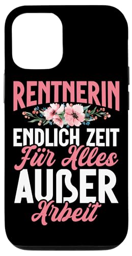 Rentnerin Endlich Zeit Für Alles Außer Arbeit Rentner Hülle für iPhone 12/12 Pro von Oma Ruhestand Großmutter Großeltern Rente Geschenk