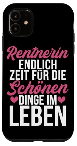 Rentnerin Endlich Zeit Für Die Schönen Dinge Im Leben Hülle für iPhone 11 Rentnerin Endlich Zeit Für Die Schönen Dinge Im Leben Hülle für iPhone 11 von Oma Ruhestand Großmutter Großeltern Rente Geschenk