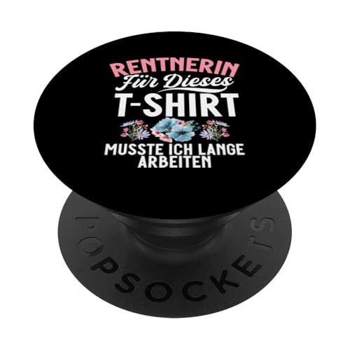Rentnerin Für Dieses T-Shirt Musste Ich Lange Arbeiten PopSockets Klebender PopGrip Rentnerin Für Dieses T-Shirt Musste Ich Lange Arbeiten PopSockets Klebender PopGrip von Oma Ruhestand Großmutter Großeltern Rente Geschenk