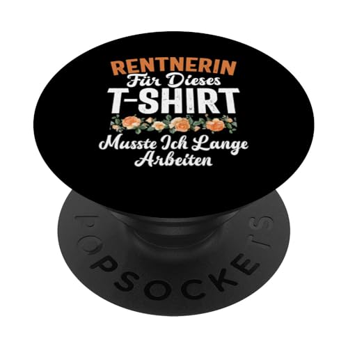 Rentnerin Für Dieses T-Shirt Musste Ich Lange Arbeiten PopSockets Klebender PopGrip Rentnerin Für Dieses T-Shirt Musste Ich Lange Arbeiten PopSockets Klebender PopGrip von Oma Ruhestand Großmutter Großeltern Rente Geschenk