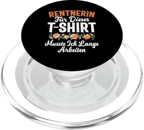 Rentnerin Für Dieses T-Shirt Musste Ich Lange Arbeiten PopSockets PopGrip für MagSafe Rentnerin Für Dieses T-Shirt Musste Ich Lange Arbeiten PopSockets PopGrip für MagSafe von Oma Ruhestand Großmutter Großeltern Rente Geschenk
