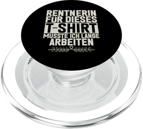Rentnerin Für Dieses T-Shirt Musste Ich Lange Arbeiten Rente PopSockets PopGrip für MagSafe von Oma Ruhestand Großmutter Großeltern Rente Geschenk