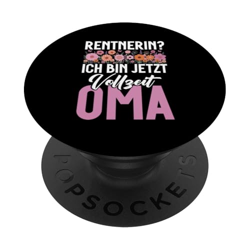 Rentnerin Ich Bin Jetzt Vollzeit Oma Pension Ruhestand PopSockets Klebender PopGrip von Oma Ruhestand Großmutter Großeltern Rente Geschenk