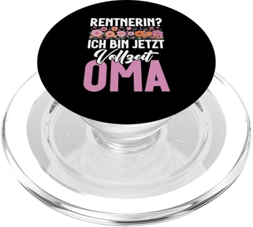 Rentnerin Ich Bin Jetzt Vollzeit Oma Pension Ruhestand PopSockets PopGrip für MagSafe von Oma Ruhestand Großmutter Großeltern Rente Geschenk