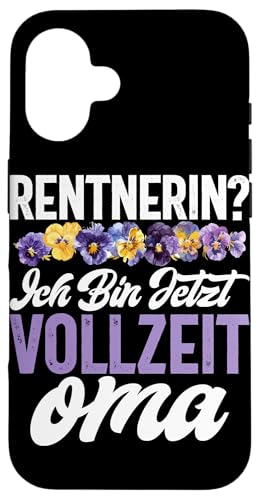 Rentnerin Ich Bin Jetzt Vollzeit Oma Pensionierte Großeltern Hülle für iPhone 16 von Oma Ruhestand Großmutter Großeltern Rente Geschenk
