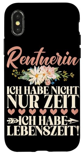 Rentnerin Ich Habe Nicht Nur Zeit Ich Habe Lebenszeit Hülle für iPhone X/XS von Oma Ruhestand Großmutter Großeltern Rente Geschenk