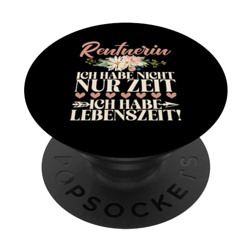 Rentnerin Ich Habe Nicht Nur Zeit Ich Habe Lebenszeit PopSockets Klebender PopGrip von Oma Ruhestand Großmutter Großeltern Rente Geschenk